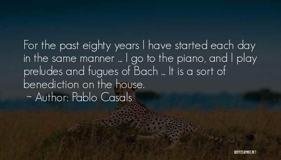 Casals Quotes By Pablo Casals