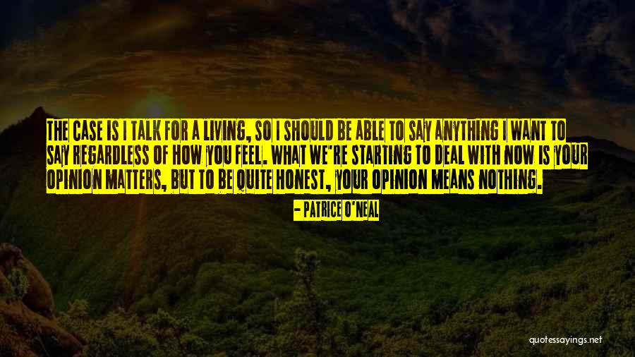 Casamance Senegal Quotes By Patrice O'Neal Casamance Senegal Quotes By Patrice O'Neal