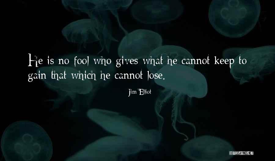 Casamape Quotes By Jim Elliot Casamape Quotes By Jim Elliot