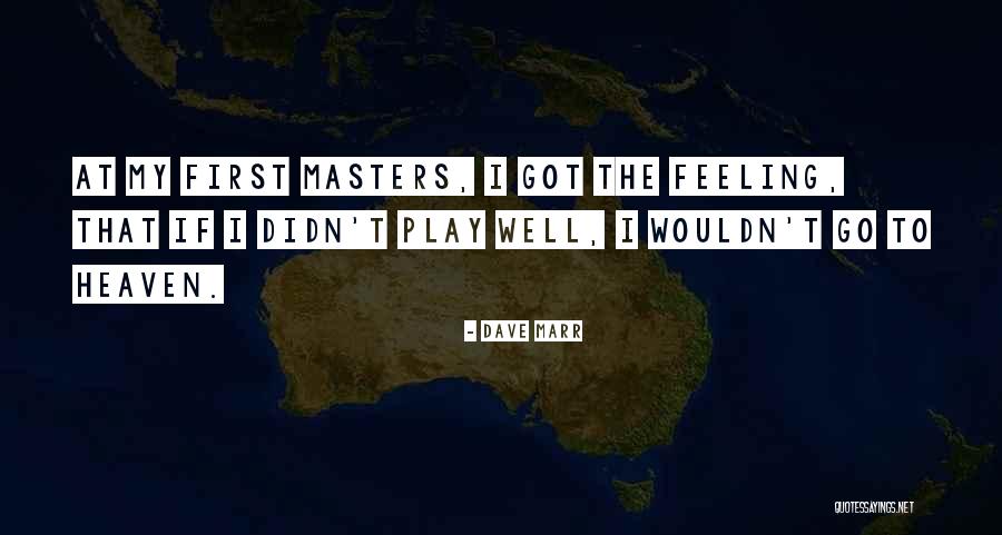 Casamayor And Jose Quotes By Dave Marr Casamayor And Jose Quotes By Dave Marr