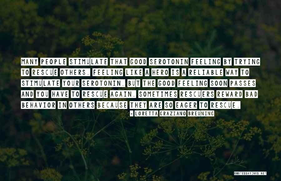 Casanas St Quotes By Loretta Graziano Breuning Casanas St Quotes By Loretta Graziano Breuning