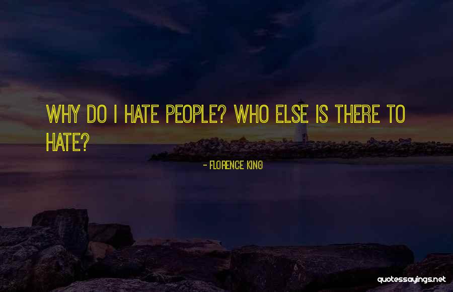 Casanier Quotes By Florence King Casanier Quotes By Florence King