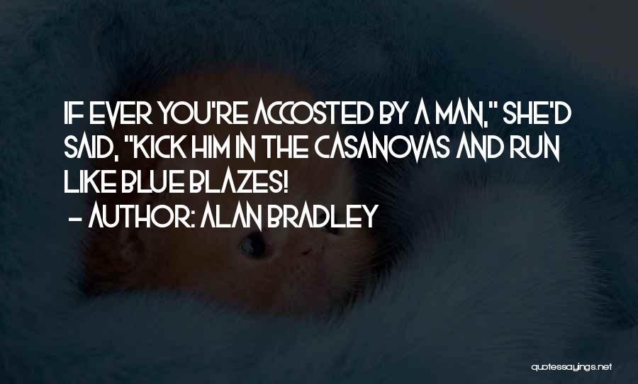 Casanovas Quotes By Alan Bradley