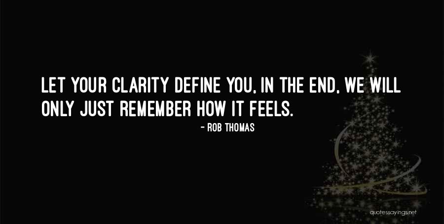 Casarini Quotes By Rob Thomas Casarini Quotes By Rob Thomas