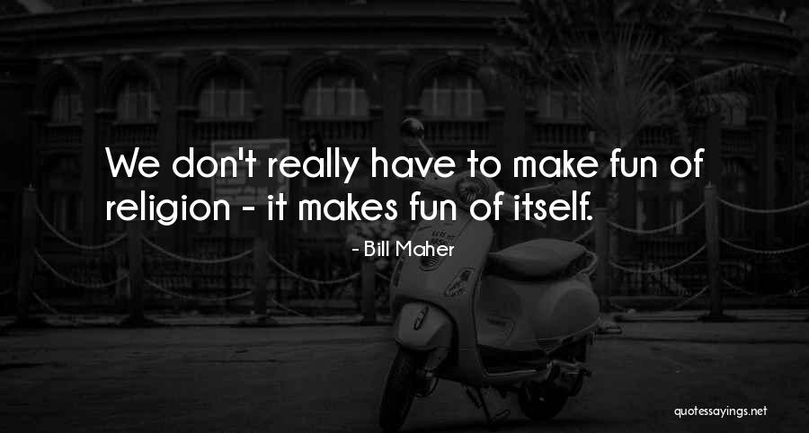 Casaroli Quotes By Bill Maher Casaroli Quotes By Bill Maher