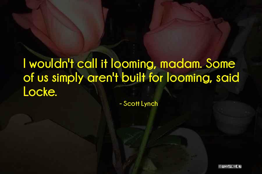 Casaroli Quotes By Scott Lynch Casaroli Quotes By Scott Lynch