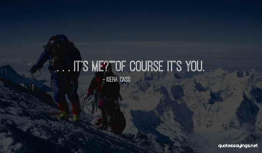 Casarsa Friuli Quotes By Kiera Cass Casarsa Friuli Quotes By Kiera Cass