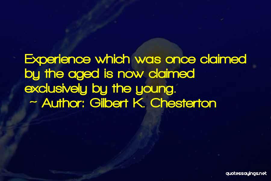 Casasola Buffalo Quotes By Gilbert K. Chesterton