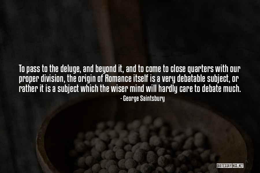 Casatica Quotes By George Saintsbury Casatica Quotes By George Saintsbury