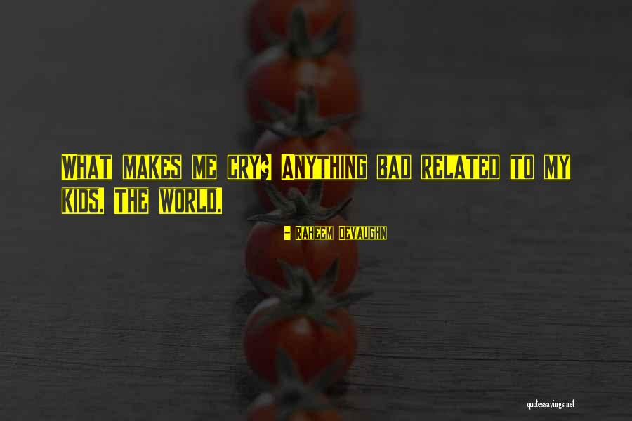 Cascabelitos Quotes By Raheem Devaughn Cascabelitos Quotes By Raheem Devaughn