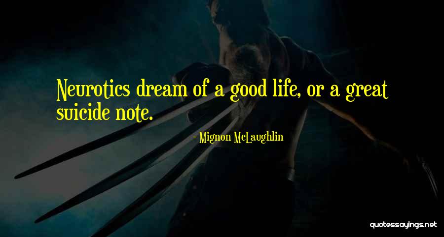 Cascadas De Micos Quotes By Mignon McLaughlin Cascadas De Micos Quotes By Mignon McLaughlin