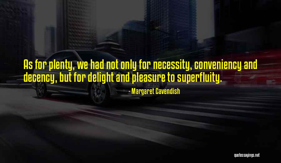 Cascadian Farm Quotes By Margaret Cavendish Cascadian Farm Quotes By Margaret Cavendish
