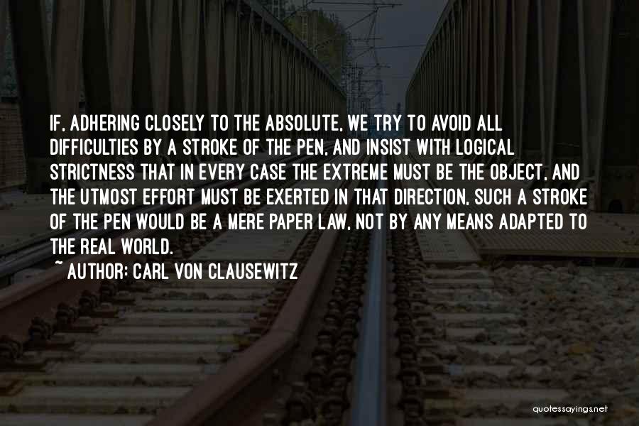 Case Law Quotes By Carl Von Clausewitz
