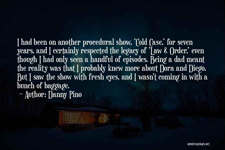 Case Law Quotes By Danny Pino