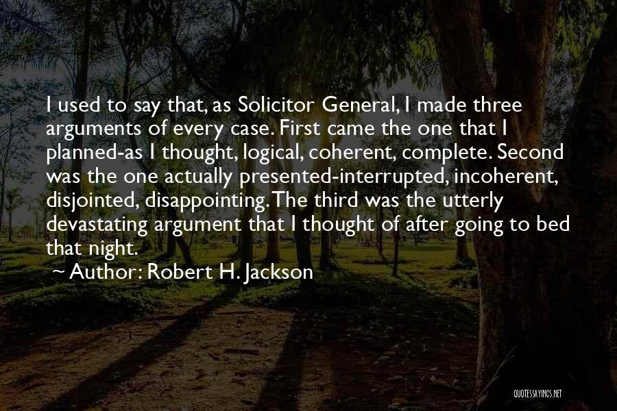 Case Law Quotes By Robert H. Jackson