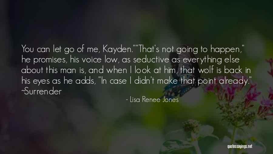 Case Of You Quotes By Lisa Renee Jones Case Of You Quotes By Lisa Renee Jones