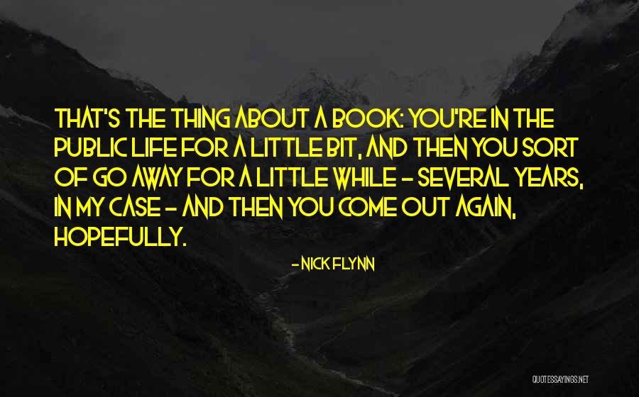 Case Of You Quotes By Nick Flynn Case Of You Quotes By Nick Flynn