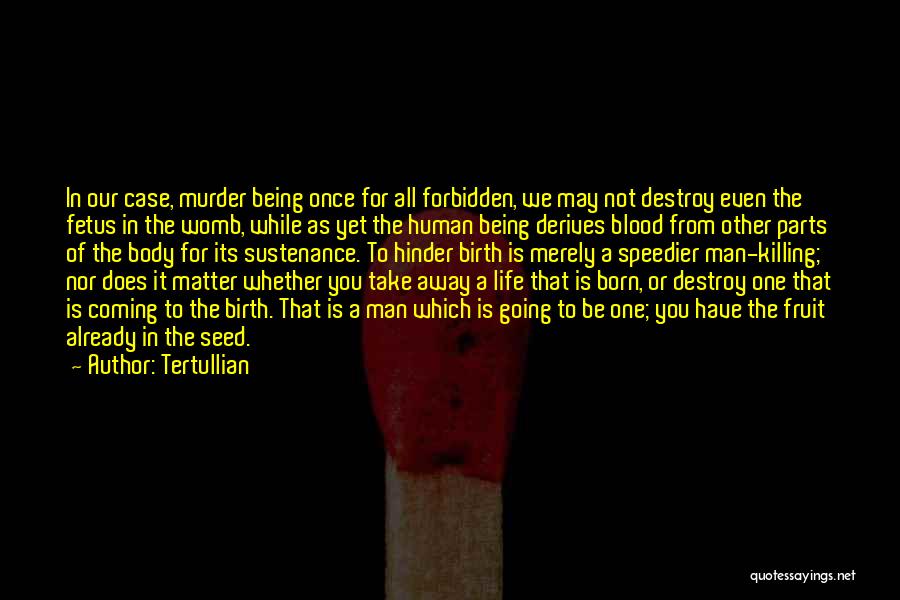 Case Of You Quotes By Tertullian