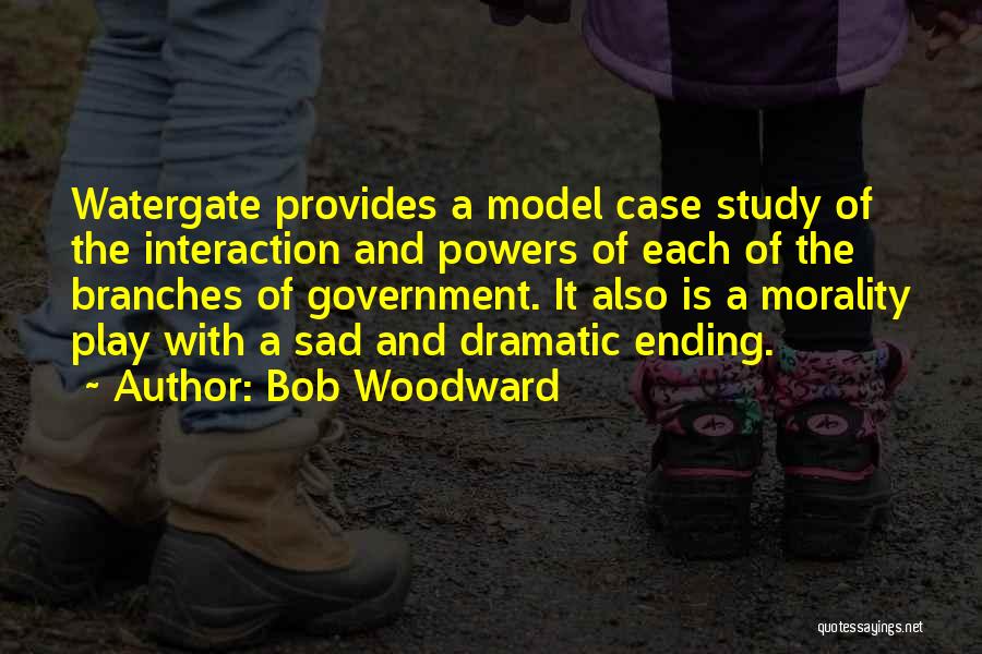 Case Study Quotes By Bob Woodward