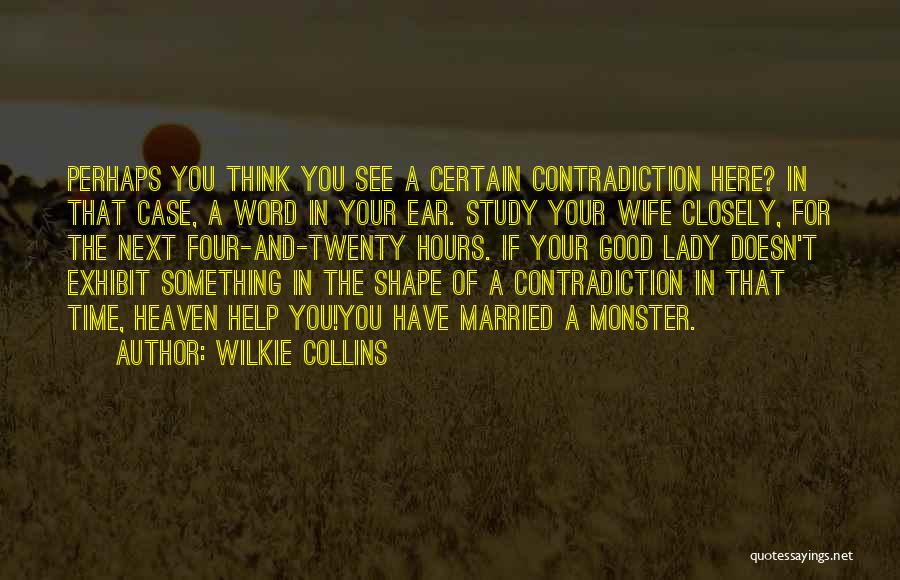 Case Study Quotes By Wilkie Collins