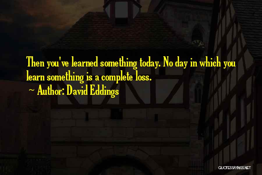 Case Wed Quotes By David Eddings