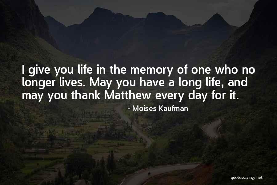 Caseasy Quotes By Moises Kaufman Caseasy Quotes By Moises Kaufman