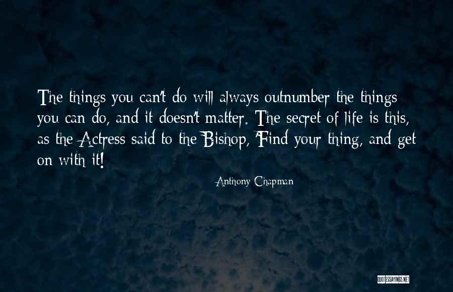 Casello Handyman Quotes By Anthony Chapman Casello Handyman Quotes By Anthony Chapman