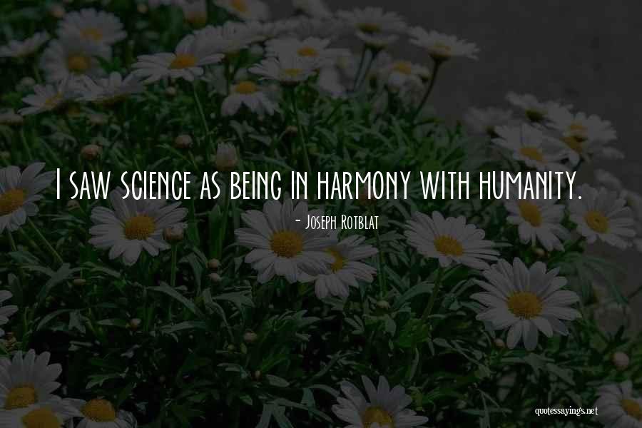 Caselnova Ralph Quotes By Joseph Rotblat Caselnova Ralph Quotes By Joseph Rotblat