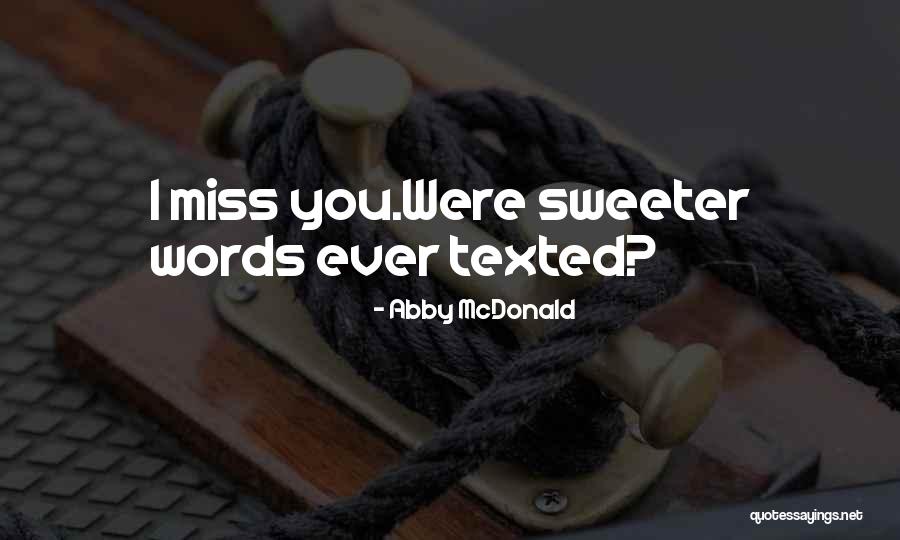 Casely Phone Quotes By Abby McDonald Casely Phone Quotes By Abby McDonald