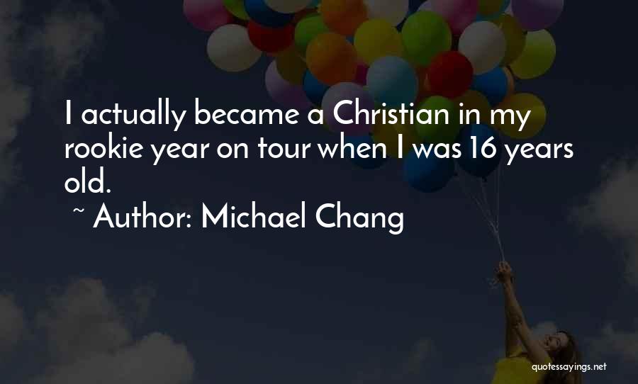 Caselyn Barrion Quotes By Michael Chang