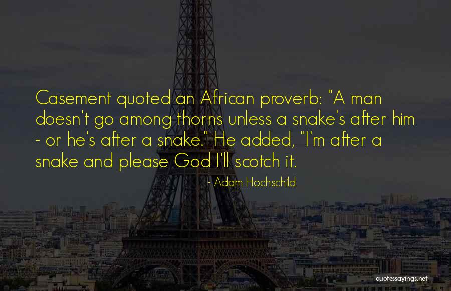 Casement Quotes By Adam Hochschild Casement Quotes By Adam Hochschild