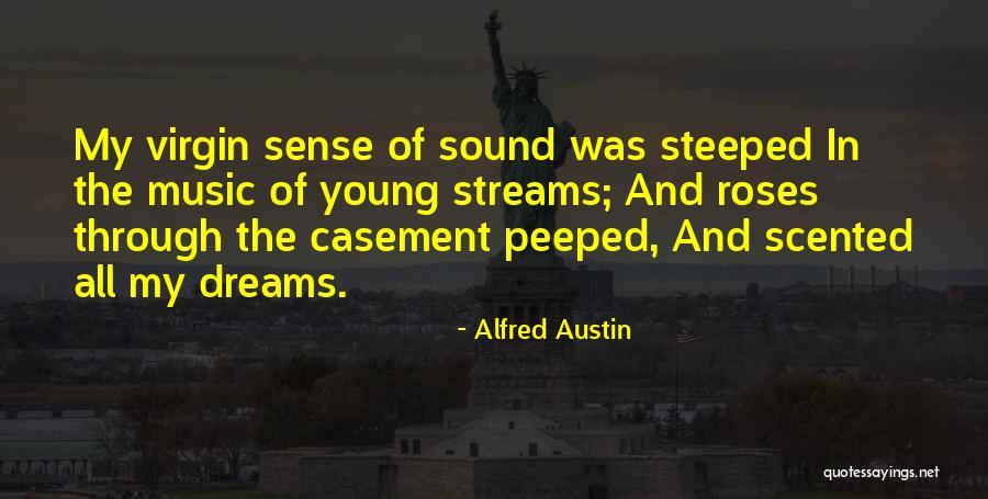 Casement Quotes By Alfred Austin Casement Quotes By Alfred Austin