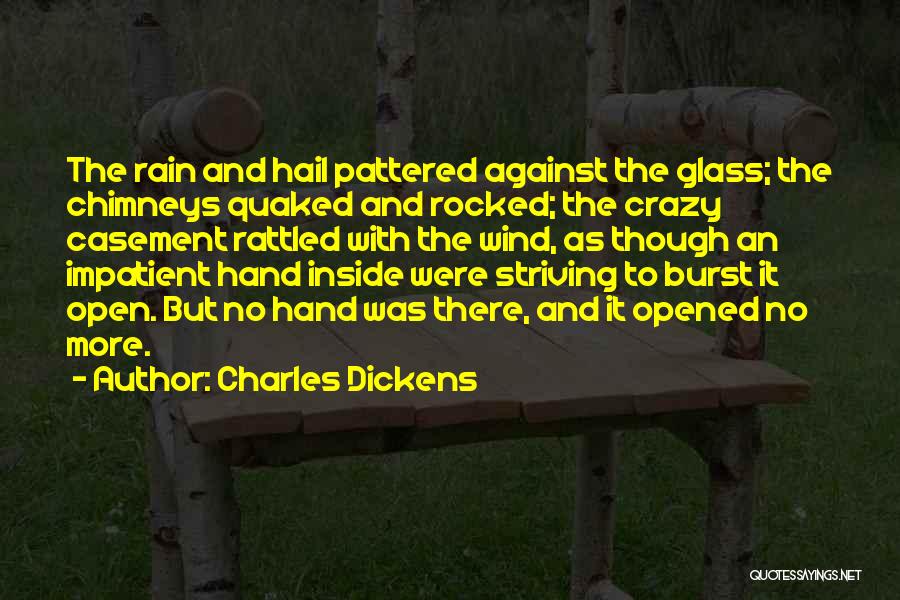 Casement Quotes By Charles Dickens