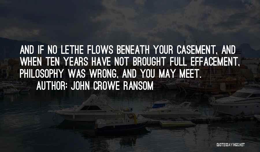 Casement Quotes By John Crowe Ransom