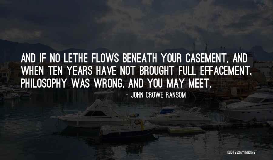 Casement Quotes By John Crowe Ransom Casement Quotes By John Crowe Ransom