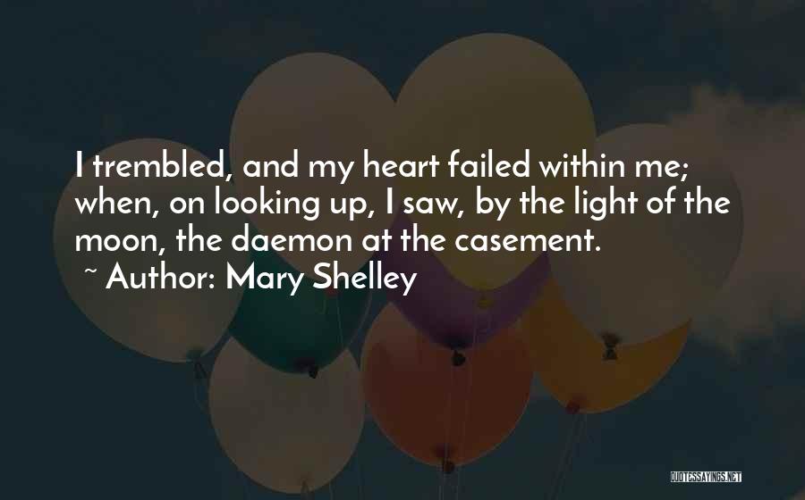 Casement Quotes By Mary Shelley