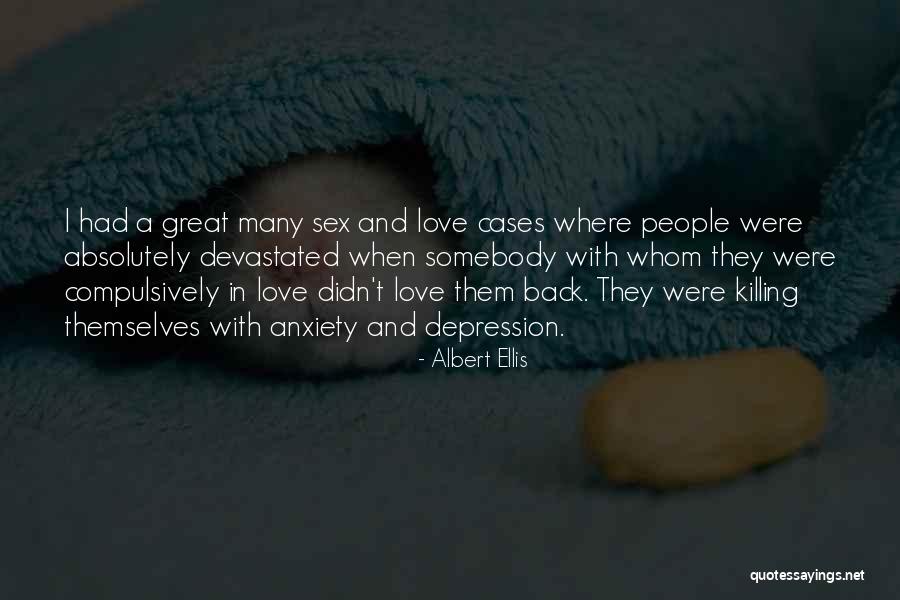 Cases Quotes By Albert Ellis