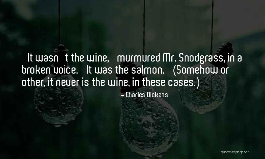 Cases Quotes By Charles Dickens