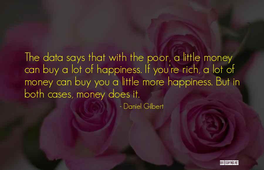 Cases Quotes By Daniel Gilbert