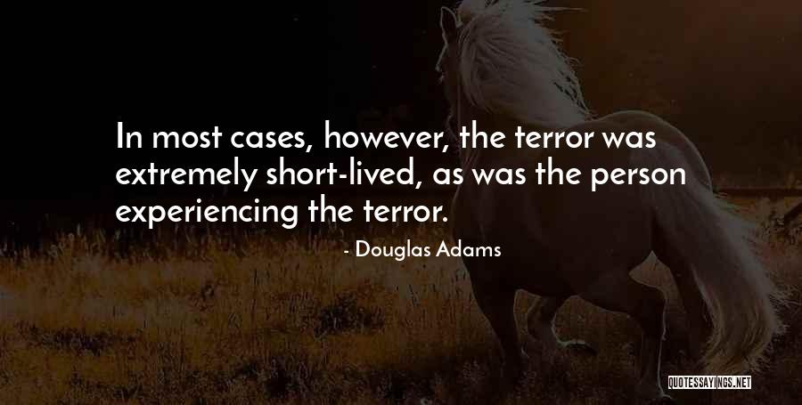 Cases Quotes By Douglas Adams