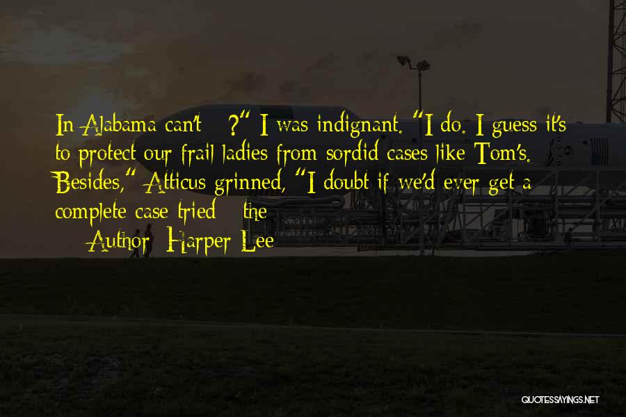 Cases Quotes By Harper Lee