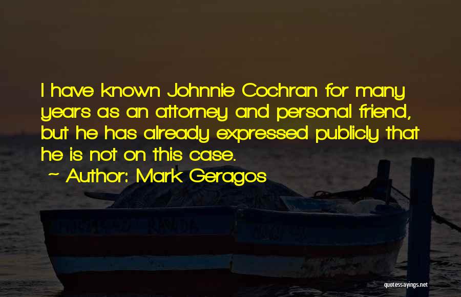 Cases Quotes By Mark Geragos