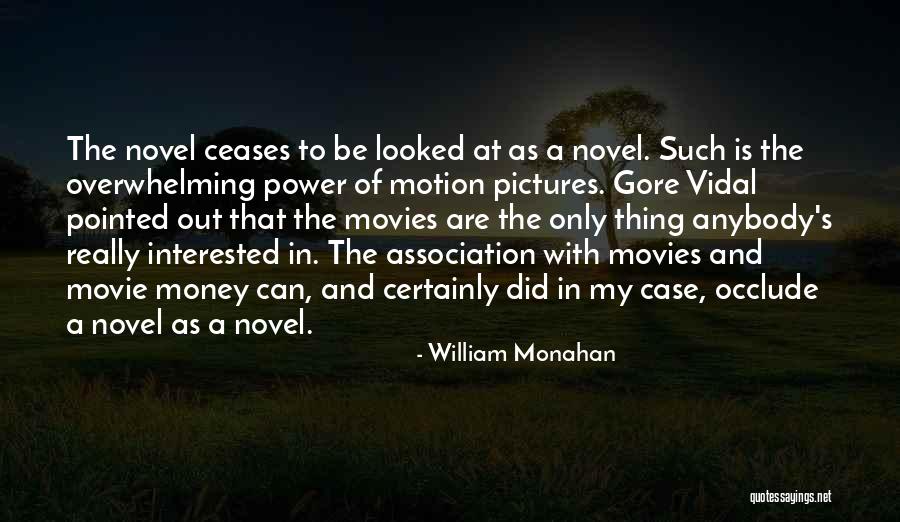 Cases Quotes By William Monahan