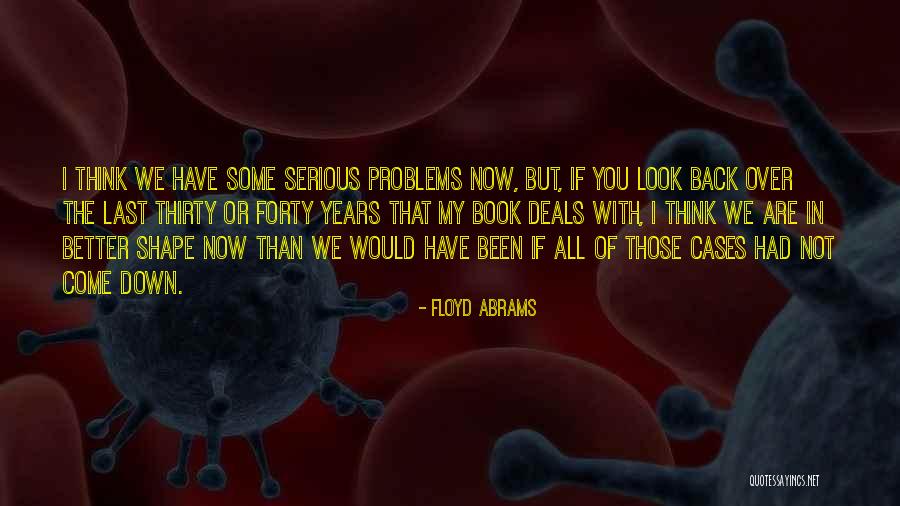 Cases That Look Quotes By Floyd Abrams Cases That Look Quotes By Floyd Abrams