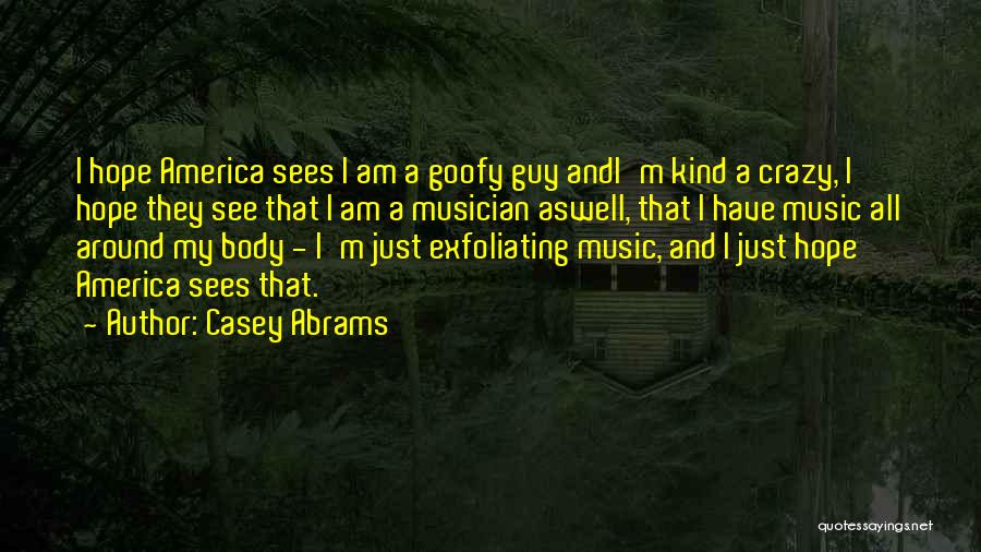 Casey Abrams Quotes 367907