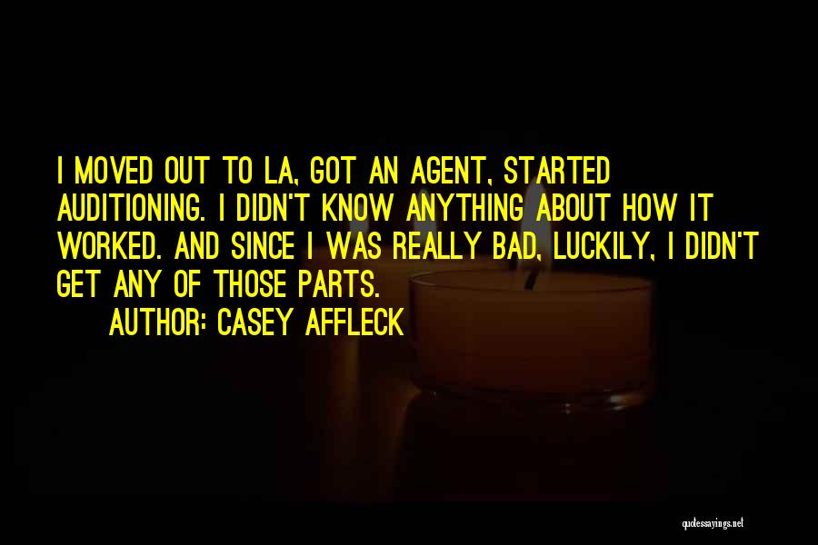 Casey Affleck Quotes 1119722