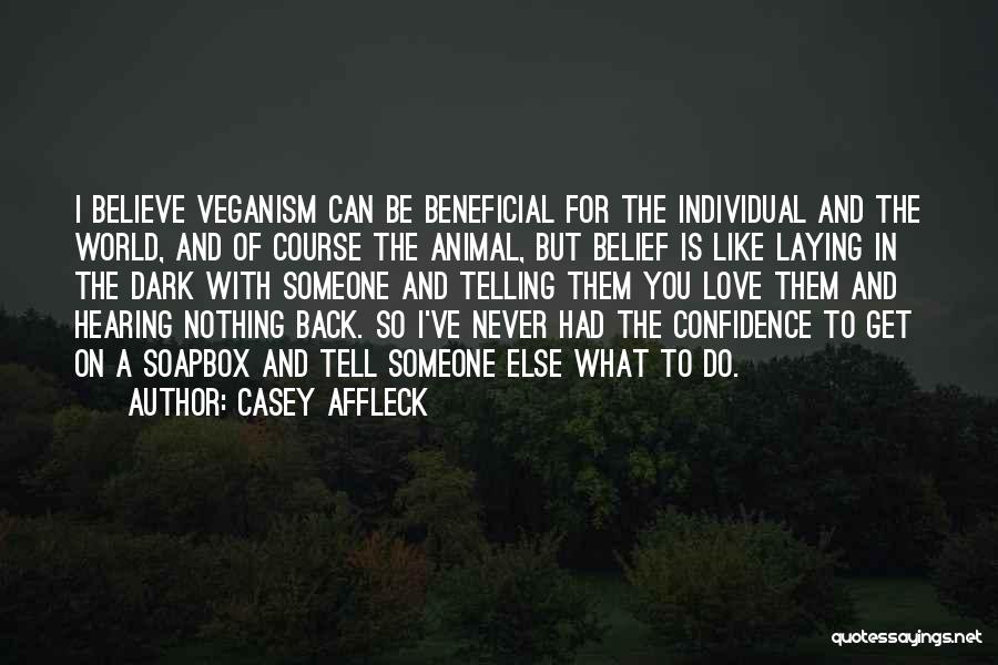 Casey Affleck Quotes 1282275
