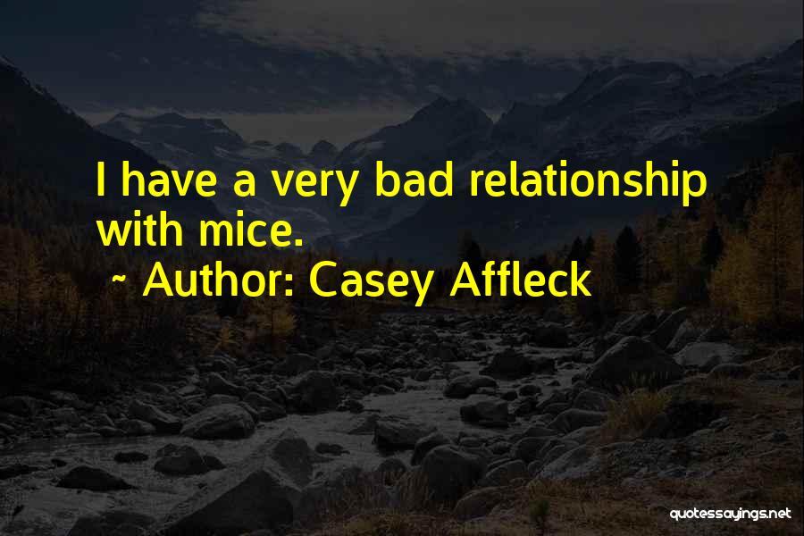 Casey Affleck Quotes 1424180