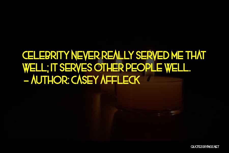 Casey Affleck Quotes 1704862