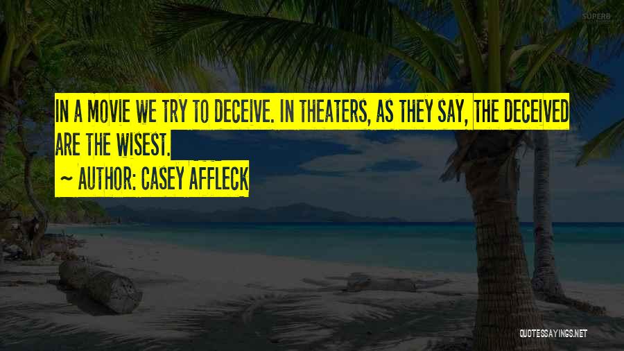 Casey Affleck Quotes 2012968
